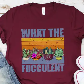 Какво е тениска FucculenT за градинарство сочен за кактуси